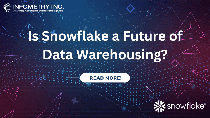Is Snowflake a Future of Data Warehousing